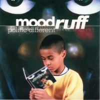 Mood Ruff - Politic Different