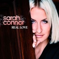 Sarah Connor - Real Love (Online Deluxe Version)