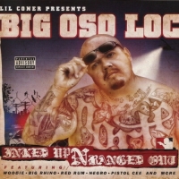 Big Oso Loc & Lil' Coner - Inked Up 'n' Banged Out