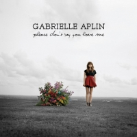 Gabrielle Aplin - Please Don't Say You Love Me - EP