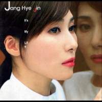 Jang Hye Jin - It's My Life_ 6집 & Best