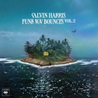 Calvin Harris - Funk Wav Bounces, Vol. 2