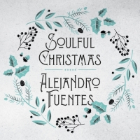 Alejandro Fuentes - Soulful Christmas