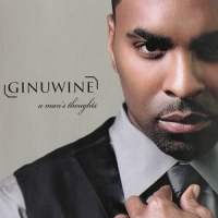 Ginuwine - A Man's Thoughts