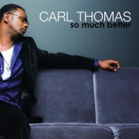 Carl Thomas - So Much Better