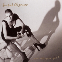 Sinéad O'Connor - Am I Not Your Girl?