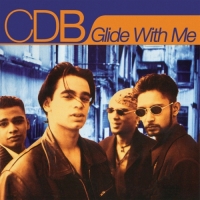 CDB - Glide With Me