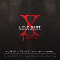 X JAPAN - X JAPAN LOVE BEST  -FOREVER MEMORIES-