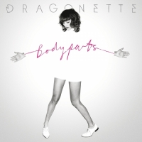 Dragonette - Bodyparts (Bonus Track Version)