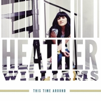 Heather Williams - This Time Around