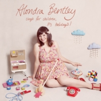 Alondra Bentley - Sings for Children It's Holidays!