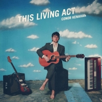 Conor Kenahan - This Living Act