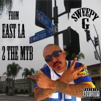 Sweepy G - From East La 2 the Mtb