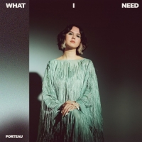 Porteau - What I Need