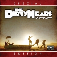 Dirty Heads - Any Port in a Storm (Special Edition)