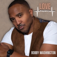 Bobby Washington - Love Frequency