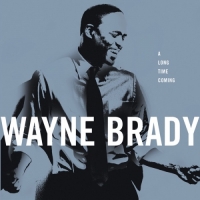 Wayne Brady - A Long Time Coming