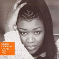 Elisha La'Verne - Change Your Way