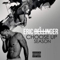 Eric Bellinger - Choose up Season