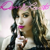 Demi Lovato - Here We Go Again (Bonus Track Version)