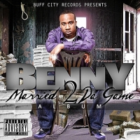 Benny - Married 2 da Game