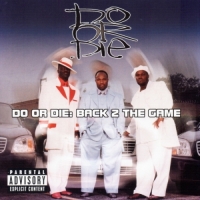 Do or Die - Back 2 the Game