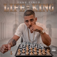 Yung Cinco - Life of a King