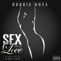 Robbie Nova - Sex Meets Love