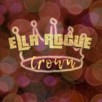 Ella Rogue - Crown - EP