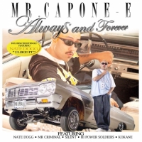 Mr. Capone-E - Always and Forever (Featuring Nate Dogg,