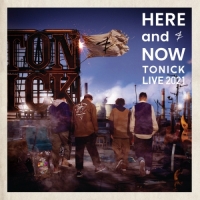 ToNick - Here and Now Live 2021