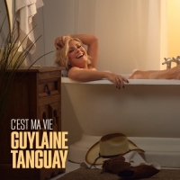 Guylaine Tanguay - C'est ma vie