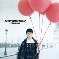 Every Little Thing - ORDINARY