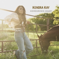 Kendra Kay - Homegrown Heart