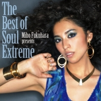 福原 美穂 - The Best of Soul Extreme