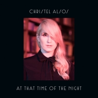 Christel Alsos - At That Time of the Night