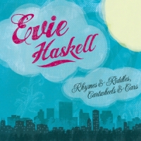 Evie Haskell - Rhymes & Riddles, Cartwheels & Cars