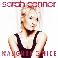 Sarah Connor - Naughty But Nice