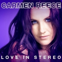 Carmen Reece - Love In Stereo