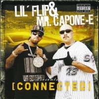 Lil' Flip & Mr. Capone-E - Connected