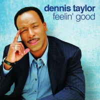 Dennis Taylor - Feelin' Good