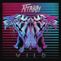 Attaboy - Wild