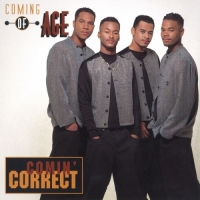 Coming Of Age - Comin' Correct