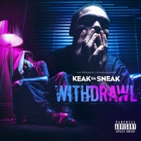 Keak da Sneak - Withdrawl