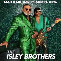 Ronald Isley & The Isley Brothers - Make Me Say It Again, Girl