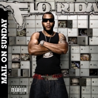 Flo Rida - Mail On Sunday (Deluxe Version)