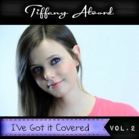 Tiffany Alvord - I've Got It Covered, Vol. 2