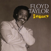 Floyd Taylor - Legacy