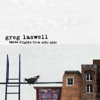 Greg Laswell - Three Flights from Alto Nido