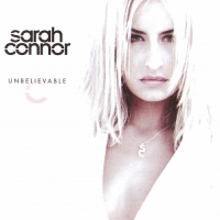 Sarah Connor - Unbelievable